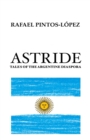 Astride : Tales of the Argentine diaspora - Book