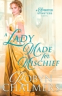 A Lady Made for Mischief - Book