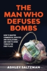 The Man Who Defuses Bombs - Book