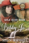 Gold Rush Bride : Bobby-Jo - Book