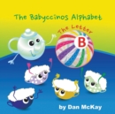 The Babyccinos Alphabet The Letter B - Book