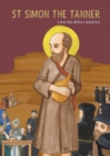 St Simon the Tanner : A man who moved a mountain - Book