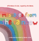 messages from the rainbow : affirmations for kids, inspired by the chakras. - Book