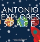 Antonio Explores Space - Book