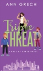 Triple Threat : An MMF Bisexual M?nage Romance Novel - Book
