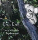 Koala, Koala. (Hardcover) - Book