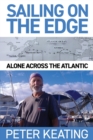 Sailing on the Edge : Alone Across the Atlantic - Book