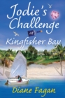 Jodie's Challenge at Kingfisher Bay : Book 4 - Book