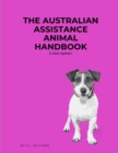 The Australian Assistance Animal Handbook : A 2022 Update - eBook