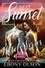 Best Sunset : Jess's Trilogy: Comprising Best Man, Best Layover, and Best Knight - Book