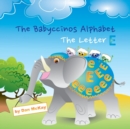 The Babyccinos Alphabet The Letter E - Book