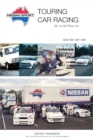 Nissan Sport : Touring Car Racing in Australia, 1981-1985 - Book