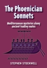 The Phoenician Sonnets : Mediterranean mysteries along ancient trading routes - eBook