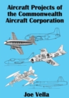 Aircraft Projects of the Commonwealth Aircraft Corporation - Book