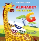 The Babyccinos Alphabet The Letter G - Book