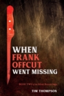 When Frank Offcut Went Missing : Book Two of The Silver Button Saga - Book