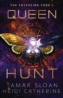 Queen Hunt : The Sovereign Code - Book