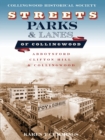 Streets, Parks and Lanes of Collingwood : Abbotsford, Clifton Hill and Collingwood - Book