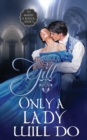 Only a Lady Will Do - Book