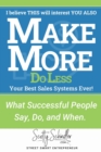 Sell More Make More : The Best Sales Systems Ever! - Book