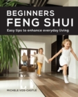 Beginners Feng Shui Easy Tips to Enhance Everyday Living - Book