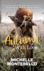 To Autumn, With Love : Seasons of Belle: Book 2 - Book