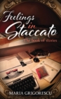 Feelings in Staccato : The Book of Stories - Book