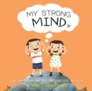 My Strong Mind IV : I am Pro-active and Keep my Emotions in Check - Book