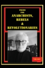 Poems for Anarchists, Rebels & Revolutionaries - Book