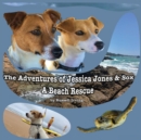 The Adventures of Jessica Jones & Sox - A Beach Rescue - Book