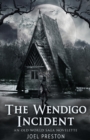The Wendigo Incident : An Old World Saga Novelette - Book