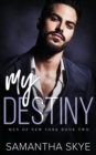 My Destiny : A Single Dad Mafia Romance - Book