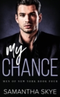My Chance : An Opposites Attract Mafia Romance - Book