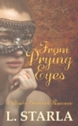From Prying Eyes : A Phoebe Braddock Romance - eBook