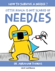 Little Koala Is Not Scared Of Needles - Book