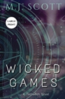 Wicked Games Large Print Edition - Book