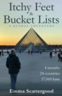 Itchy Feet & Bucket Lists : A Global Adventure - Book