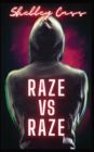 Raze vs Raze : Book four in the Raze Warfare series - Book
