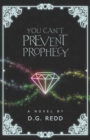 You Can't Prevent Prophecy - Book