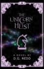 The Unicorn Heist : A light-hearted fantasy adventure - Book
