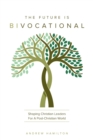 The Future Is Bivocational - Book