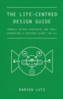 The Life-centred Design Guide - Book