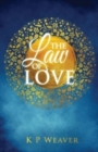 The Law of Love : Harness the greatest power of all - Book