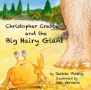 Christopher Crabbe and the Big Hairy Giant - Book