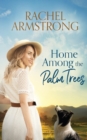 Home Among the Palm Trees - Book