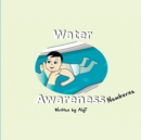 Water Awareness : Newborns - Book