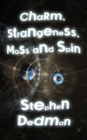 Charm, Strangeness, Mass and Spin - eBook