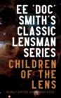 Children of the Lens : Annotated Edition, Includes Excerpts from Second Stage Lensman - Book