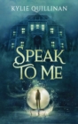 Speak To Me (Hardback version) - Book