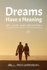 Dreams Have A Meaning : Of Love And Devotion - Book